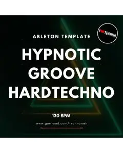 Hypnotic Groove HardTechno Ableton Live Template (Sample Pack LIVE)
