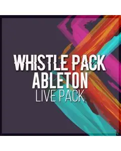 Whistle Pack Ableton Live Pack