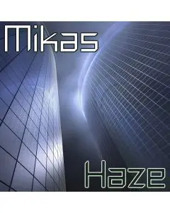 Mikas - Haze (Duane Barry Digital Descent Remix)