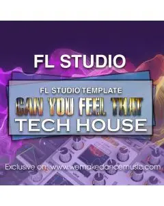 Can You Feel That FL Studio Template