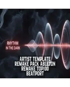 Artist Template Remake Pack Ableton Remake Top100 Beatport