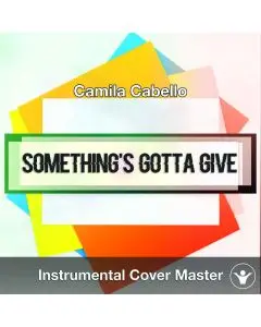 Camila Cabello - Something's Gotta Give (Instrumental Cover)