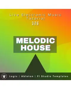 Driving Melodic House Template, Logic, Ableton, FL Studio | Live Electronic Music Tutorial 326
