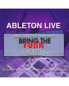 Bring The Funk Ableton Template