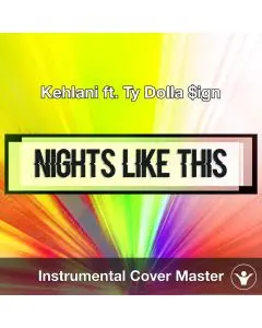  Kehlani ft. Ty Dolla $ign - Nights Like This (Instrumental Cover)