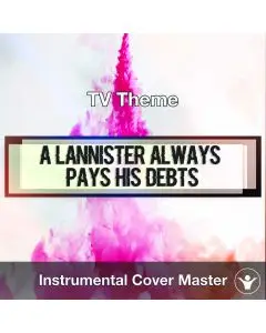 TV Theme - A Lannister Always Pays His Debts (Orchestral Rock Version)