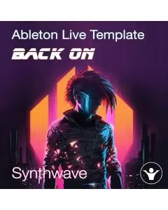 Back on - Synthwave Ableton Live Template