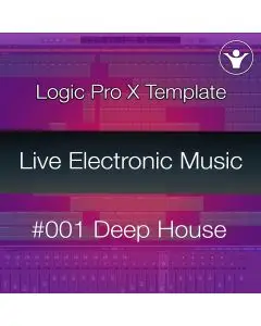 Logic Pro X Deep House Template + Free Tutorial | Live Electronic Music Tutorial 001