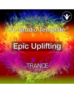 EPIC UPLIFTING TRANCE - FL-Studio Template