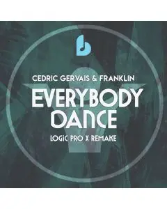Everybody Dance by Cedric Gervais & Franklin (feat. Nile Rodgers) Logic Pro X Remake Template