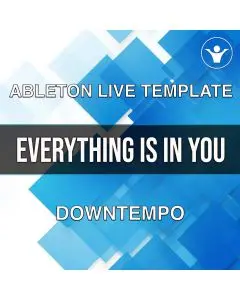 Everything Is In You Ableton Template