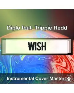 Diplo feat. Trippie Redd - Wish (Instrumental Cover)