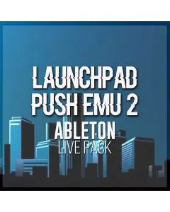 LaunchPad Push EMU 2 Ableton Live Pack