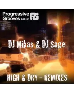 Dj Mikas & Dj Sage - High & Dry (Kings Of Addiction Remix)