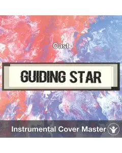Guiding Star (Cast) - Instrumental Cover