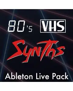 80s VHS Synths Ableton Live Pack