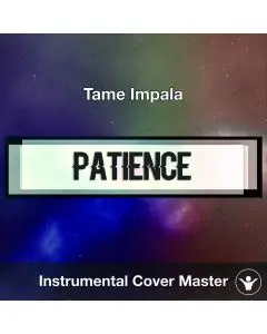 Tame Impala - Patience (Instrumental Cover)