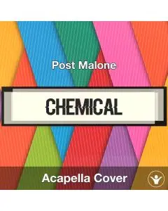 Chemical - Post Malone - Acapella Cover