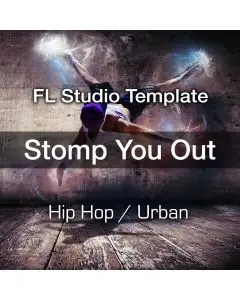 Stomp You Out FL Studio Template