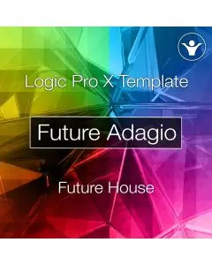 Future Adagio - Logic Pro X Template