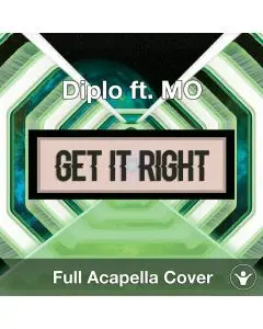Get It Right (Diplo ft. MØ) Acapella Cover