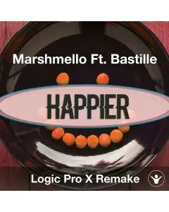 Happier - Marshmello Ft. Bastille Logic Pro X Remake