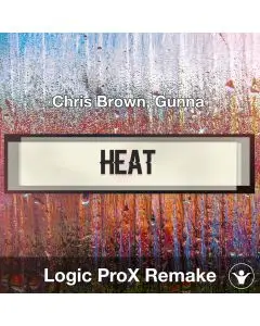 Heat (Chris Brown, Gunna) Logic ProX Remake Template