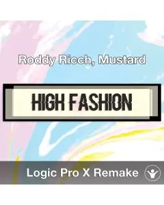 High Fashion (Roddy Ricch, Mustard) Logic X Remake Template