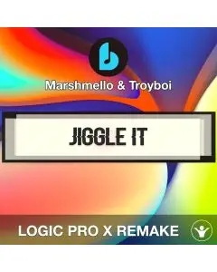Jiggle It - Marshmello & Troyboi - Logic Pro X Remake