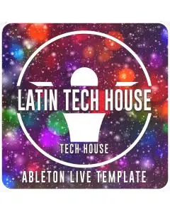Latin Tech House Sweet Ableton Live Template