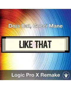 Like That (Doja Cat, Gucci Mane) Logic X Remake Template