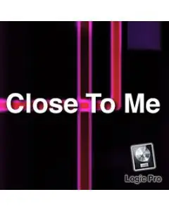 Close To Me