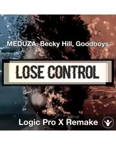 Lose Control (MEDUZA, Becky Hill, Goodboys) Logic X Remake Template
