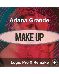 Make Up (Ariana Grande) Logic X Remake Template