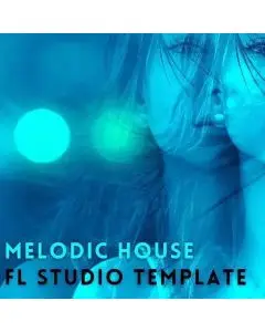 Melodic House - Vol.2 (FL Studio Template)