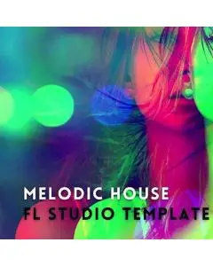 Melodic House - Vol.3 (FL Studio Template)