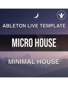 Minimal House, Rominimal, Micro House: 3 Full Ableton Projects