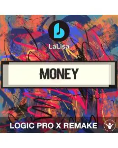 Money by LaLisa Logic Pro X Remake