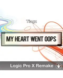 My Heart Went Oops (Tiagz) - Logic X Remake Template
