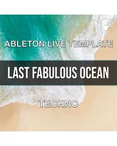 Last Fabulous Ocean Ableton Template