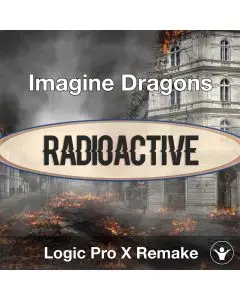 Imagine Dragons - Radioactive Logic Pro X Remake