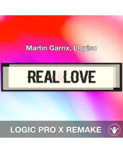 Real Love - Martin Garrix, Lloyiso - Logic Pro X Remake