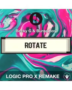 Rotate by Becky G & Burna Boy Logic Pro X Remake