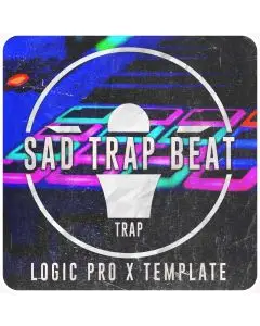 Sad Trap Beat - Logic Pro X 10.5 Template