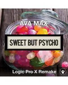 Sweet But Psycho (Ava Max) Logic Pro X Remake Template