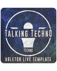 Talking Techno Ableton Live Template