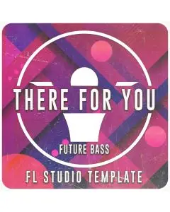 There For You FL Studio 20.7.1 Template