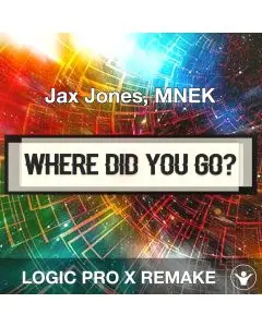 Where Did You Go? - Jax Jones, MNEK - Logic Pro Remake Template