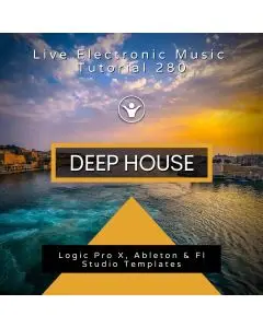 Deep House Template For Logic, Ableton, Fl Studio + Free Tutorial | Live Electronic Music Tutorial 280