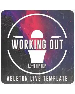 Working It Out Lo-Fi Ableton Live Template